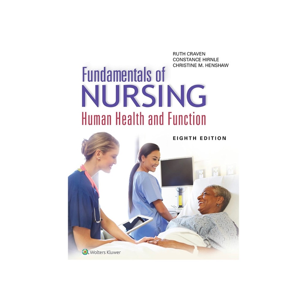Fundamentals of Nursing:Human Health & Function
